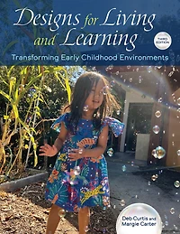 Designs for Living and Learning: Transforming Early Childhood Environments