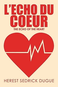 L'echo du Coeur: the Echo of Heart