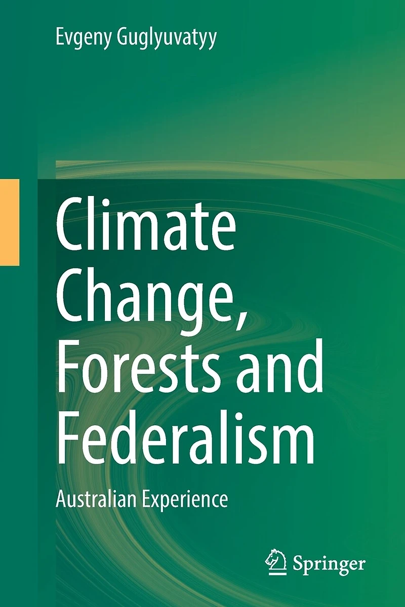 Climate Change, Forests And Federalism: Australian Experience