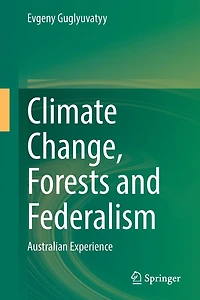 Climate Change, Forests And Federalism: Australian Experience