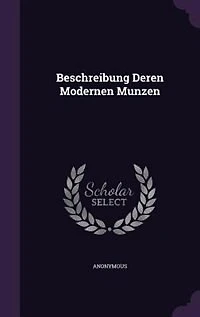 Beschreibung Deren Modernen Munzen