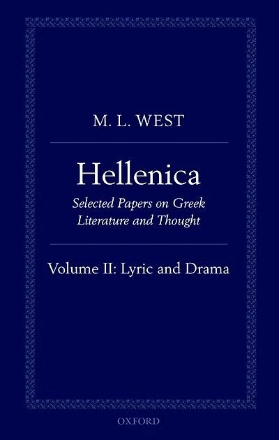 Hellenica: Volume II: Lyric and Drama