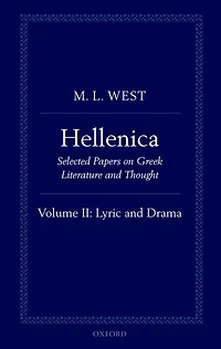 Hellenica: Volume II: Lyric and Drama