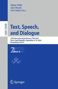 Text, Speech, and Dialogue: 27th International Conference, TSD 2024, Brno, Czech Republic, September 9-13, Proceedings, Part II