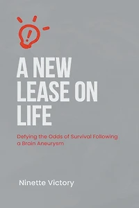 A New Lease on Life: Defying the Odds of Survival Following a Brain Aneurysm