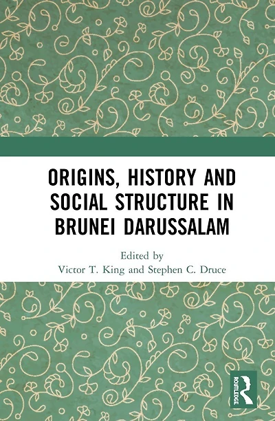 Origins, History and Social Structure Brunei Darussalam