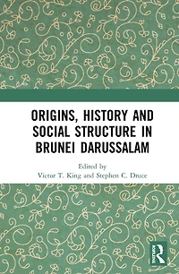 Origins, History and Social Structure Brunei Darussalam