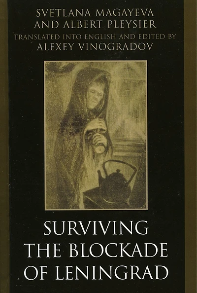 Surviving the Blockade of Leningrad