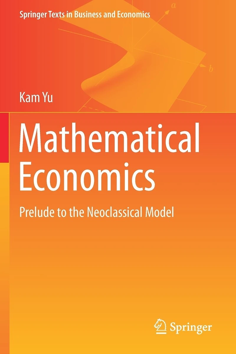 Mathematical Economics: Prelude To The Neoclassical Model