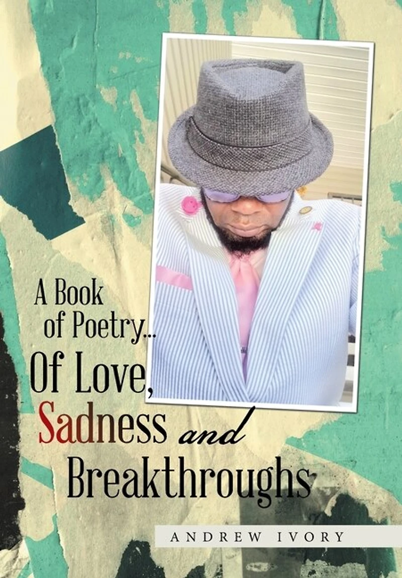 A Book of Poetry... of Love, Sadness and Breakthroughs