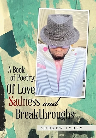 A Book of Poetry... of Love, Sadness and Breakthroughs