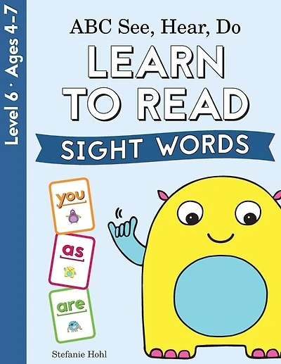 ABC See, Hear, Do Level 6: Learn to Read Sight Words