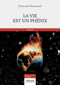 La vie est un phénix