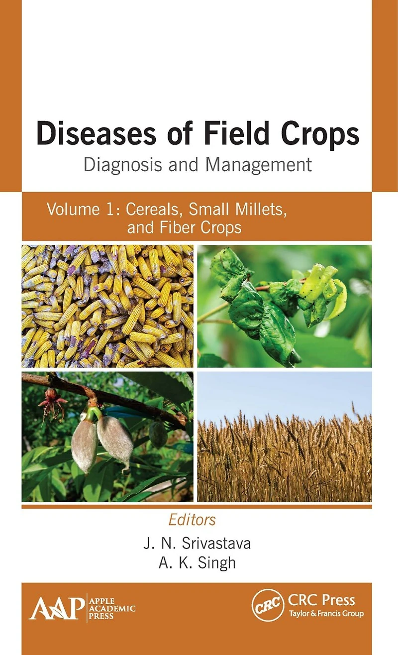 Diseases of Field Crops Diagnosis and Management: Volume 1: Cereals, Small Millets, Fiber