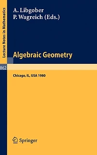 Algebraic Geometry: Proceedings of the Midwest Algebraic Geometry Conference. Held at the University of Illinois at Chicago Circle, May 2-3, 1980