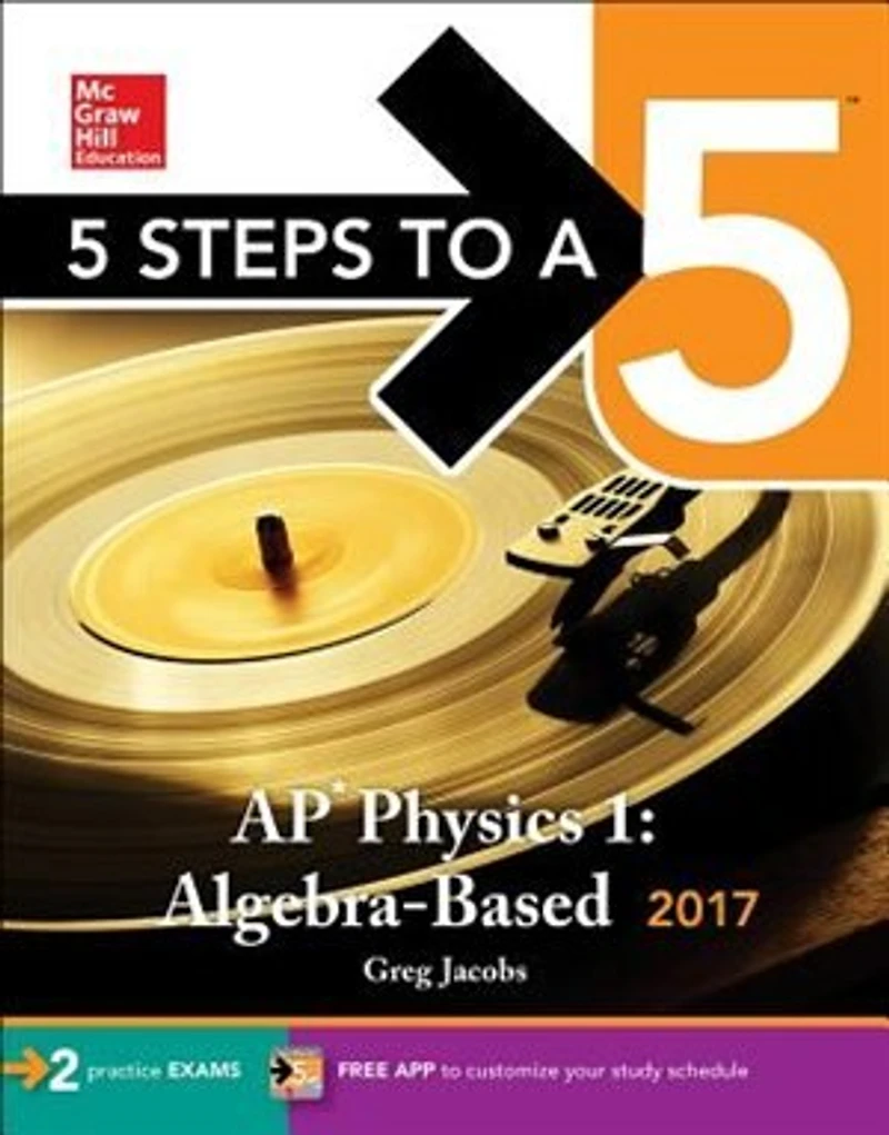 5 Steps to a 5: AP Physics 1: Algebra-Based 2017