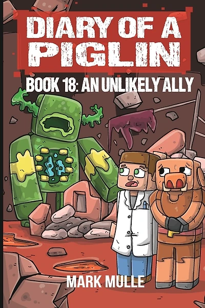 Diary of a Piglin Book 18: An Unlikely Ally