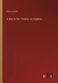 A Key to the Treatise on Algebra