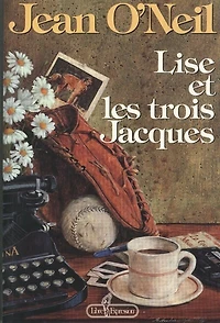 Lise et les trois Jacques