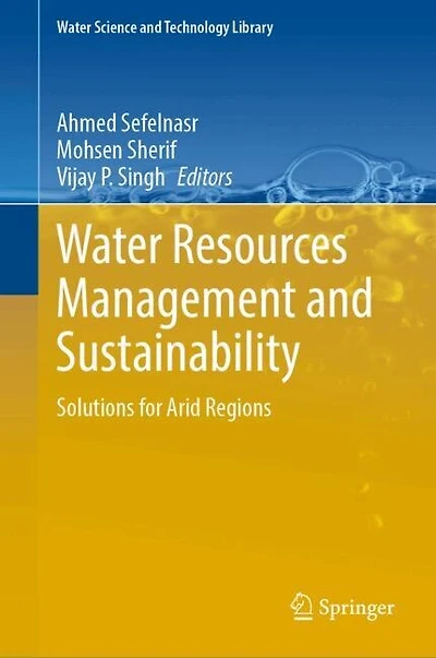 Water Resources Management and Sustainability: Solutions for Arid Regions