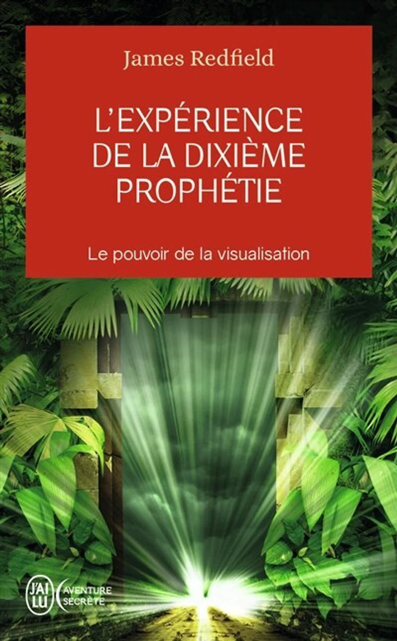 L' expérience de la dixième prophétie