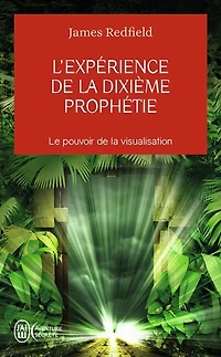 L' expérience de la dixième prophétie