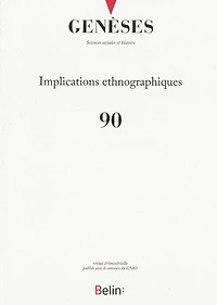 Genèses, n°90. Implications ethnographiques