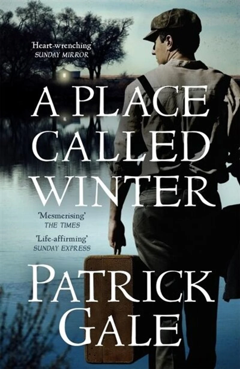A Place Called Winter: The epic and tender bestselling novel of love, compassion living again