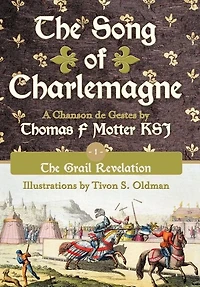 The Song Of Charlemagne: Book One - Grail Revelation