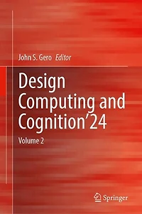 Design Computing and Cognition'24: Volume 2