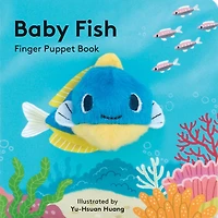 Baby Fish: Finger Puppet Book: (finger Puppet Book For Toddlers And Babies, Baby Books For First Year, Animal Finger Puppets)
