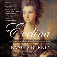Evelina: or, the History of a Young Lady’s Entrance into World