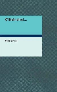 C'Était ainsi...