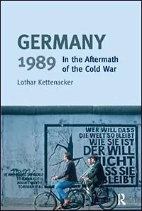 Germany 1989: The Aftermath Of Cold War