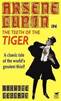 Arsene Lupin the Teeth of Tiger