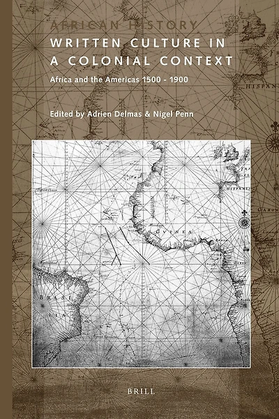 Written Culture in a Colonial Context: Africa and the Americas 1500 - 1900