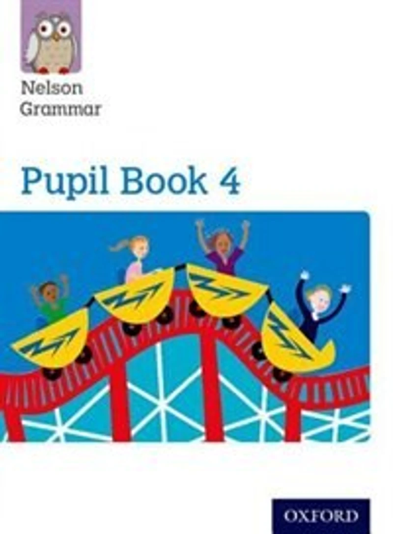 Nelson Grammar: Pupil Book 3 Year 3/p4