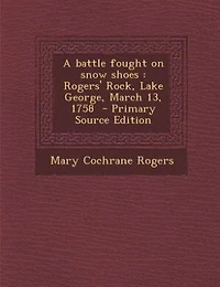 A Battle Fought on Snow Shoes