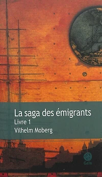 La saga des émigrants, Vol. 1