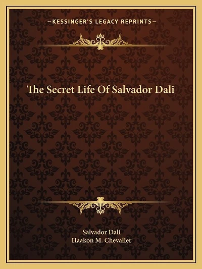 The Secret Life Of Salvador Dali