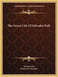 The Secret Life Of Salvador Dali