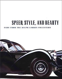 Speed, Style, And Beauty: Cars from the Ralph Lauren Collection