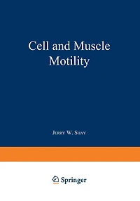 Cell and Muscle Motility: Volume 6