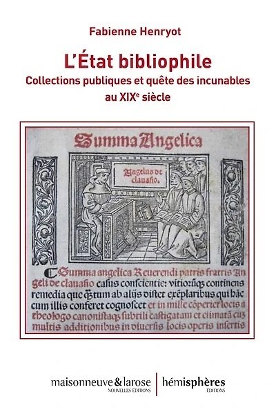 L' affaire Gutenberg: bibliothèques, incunables et histoire nationale en France au XIXe siècle