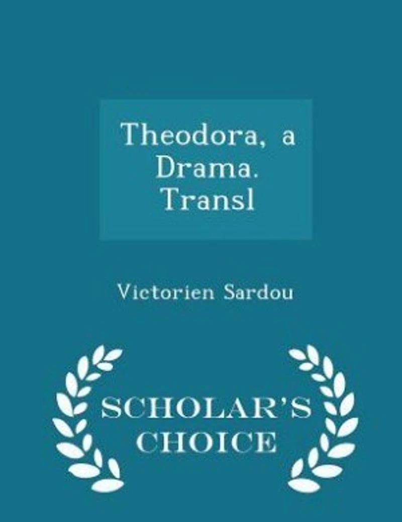Theodora, a Drama. Transl