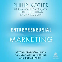 Entrepreneurial Marketing: Beyond Professionalism to Creativity, Leadership, and Sustainability