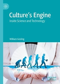 Culture's Engine: Inside Science And Technology