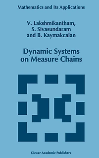 Dynamic Systems on Measure Chains