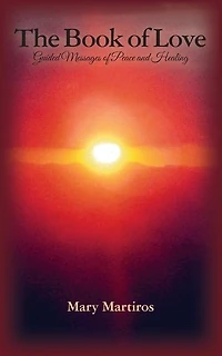 The Book of Love: Guided Messages of Peace and Healing