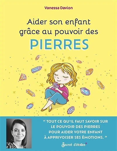 Aider son enfant grâce au pouvoir des pierres